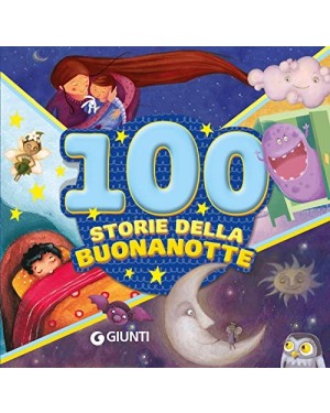 100 STORIE DELLA BUONANOTTE - GIUNTI 81741K
